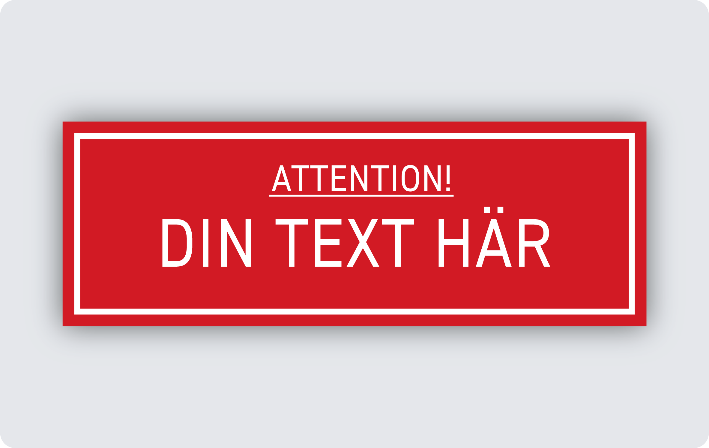 Varningsskylt graverad plast 100x35mm